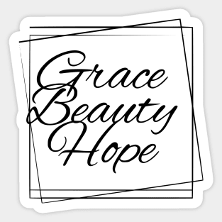 Grace Beauty Hope Sticker